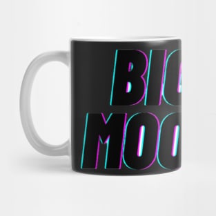 BIG MOOD -neon Mug